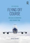 Flying Off Course (Airline Economics and Marketing) - 9781138224247 by Rigas Doganis, 9781138224247