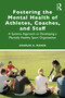 Fostering the Mental Health of Athletes, Coaches, and Staff (A Systems Approach to Developing a Mentally Healthy Sport Organization) - 9780367746742 by Charles A. Maher, 9780367746742