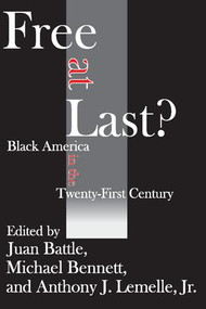 Free at Last? (Black America in the Twenty-first Century) - 9781412805827 by Juan Battle, Michael Bennett, Anthony J. Lemelle, 9781412805827