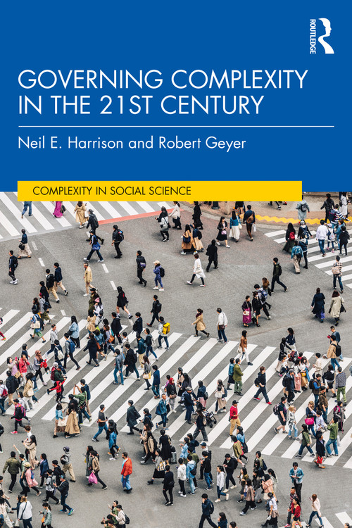 Governing Complexity in the 21st Century - 9780367276270 by Neil E. Harrison, Robert Geyer, 9780367276270