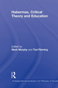 Habermas, Critical Theory and Education - 9780415536592 by Mark Murphy, Ted Fleming, 9780415536592