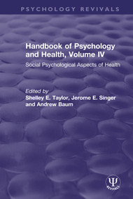 Handbook of Psychology and Health, Volume IV (Social Psychological Aspects of Health) - 9780367490645 by Shelley E. Taylor, Jerome E. Singer, Andrew Baum, 9780367490645