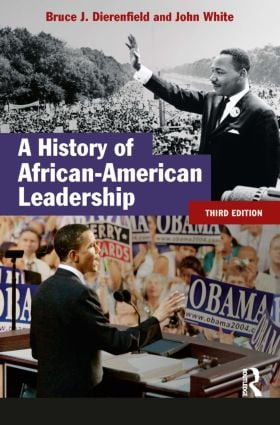 A History of African-American Leadership - 9781405811569 by John White, Bruce J. Dierenfield, 9781405811569