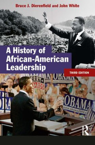A History of African-American Leadership - 9781405811569 by John White, Bruce J. Dierenfield, 9781405811569
