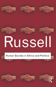 Human Society in Ethics and Politics - 9780415487375 by Bertrand Russell, 9780415487375