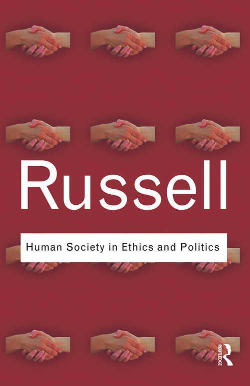Human Society in Ethics and Politics - 9780415487375 by Bertrand Russell, 9780415487375