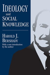 Ideology and Social Knowledge - 9781412853682 by Harold J. Bershady, 9781412853682