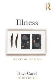 Illness (The Cry of the Flesh) - 9781138704275 by Havi Carel, 9781138704275