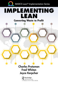 Implementing Lean (Converting Waste to Profit) by Charles Protzman, Fred Whiton, Joyce Kerpchar, 9781032029177