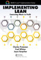 Implementing Lean (Converting Waste to Profit) by Charles Protzman, Fred Whiton, Joyce Kerpchar, 9781032029177