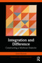 Integration and Difference (Constructing a Mythical Dialectic) by Grant Maxwell, 9781032049854