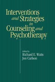Intervention & Strategies in Counseling and Psychotherapy - 9781560326908 by Richard E. Watts, Jon Carlson, 9781560326908
