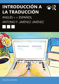 Introducción a la traducción (inglés < > español) by Antonio F. Jiménez Jiménez, 9780367635688