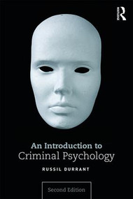 An Introduction to Criminal Psychology by Russil Durrant, 9781138650961