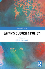 Japan's Security Policy by Keiji Nakatsuji, 9781032139555