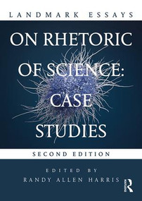 Landmark Essays on Rhetoric of Science: Case Studies by Randy Allen Harris, 9781138695894