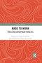 Made To Work (Mobilising Contemporary Worklives) - 9781032172644 by Breda Gray, Luigina Ciolfi, Aparecido de Carvalho, 9781032172644