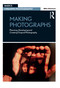 Making Photographs (Planning, Developing and Creating Original Photography) by Mike Simmons, 9781472530370