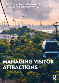 Managing Visitor Attractions by Alan Fyall, Brian Garrod, Anna Leask, Stephen Wanhill, 9780367486136