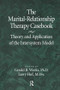 The Marital-Relationship Therapy Casebook (Theory & Application Of The Intersystem Model) - 9781138869288 by Gerald Weeks, Larry Hof, 9781138869288