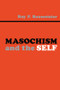 Masochism and the Self - 9781138876064 by Roy F. Baumeister, 9781138876064