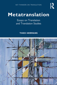 Metatranslation (Essays on Translation and Translation Studies) by Theo Hermans, 9780367819590