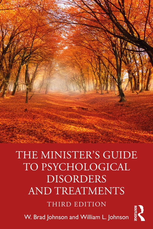 The Minister's Guide to Psychological Disorders and Treatments by W. Brad Johnson, William L. Johnson, 9781032050737