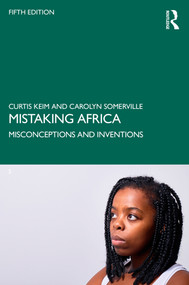 Mistaking Africa (Misconceptions and Inventions) by Curtis Keim, Carolyn Somerville, 9780367775971