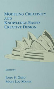 Modeling Creativity and Knowledge-Based Creative Design - 9781138976238 by John S. Gero, Mary Lou Maher, 9781138976238