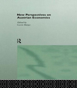 New Perspectives on Austrian Economics - 9781138006843 by Gerrit Meijer, 9781138006843