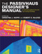 The Passivhaus Designer's Manual (A technical guide to low and zero energy buildings) by Christina Hopfe, Robert McLeod, 9780415522694