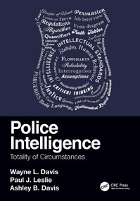 Police Intelligence (Totality of Circumstances) by Wayne L. Davis, Paul J. Leslie, Ashley B. Davis, 9781032180939