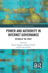Power and Authority in Internet Governance (Return of the State?) - 9780367726621 by Blayne Haggart, Natasha Tusikov, Jan Aart Scholte, 9780367726621