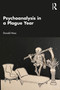 Psychoanalysis in a Plague Year by Donald Moss, 9781032207605