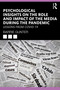 Psychological Insights on the Role and Impact of the Media During the Pandemic (Lessons from COVID-19) by Barrie Gunter, 9781032228754