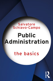 Public Administration (The Basics) by Salvatore Schiavo-Campo, 9781032302119
