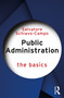 Public Administration (The Basics) by Salvatore Schiavo-Campo, 9781032302119