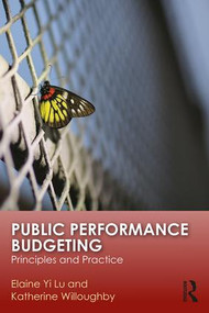 Public Performance Budgeting (Principles and Practice) - 9781138695979 by Elaine Yi Lu, Katherine Willoughby, 9781138695979