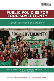 Public Policies for Food Sovereignty (Social Movements and the State) - 9781138240964 by Annette Aurelie Desmarais, Priscilla Claeys, Amy Trauger, 9781138240964