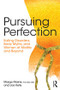 Pursuing Perfection (Eating Disorders, Body Myths, and Women at Midlife and Beyond) by Margo Maine, Joe Kelly, 9781138890725