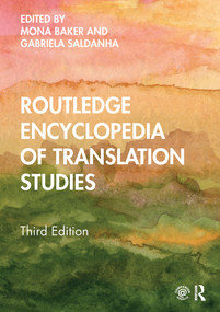 Routledge Encyclopedia of Translation Studies by Mona Baker, Gabriela Saldanha, 9781032088709