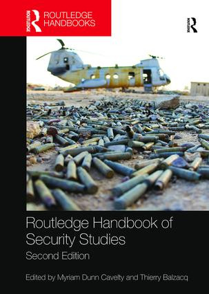 Routledge Handbook of Security Studies by Myriam Dunn Cavelty, Thierry Balzacq, 9781138338173