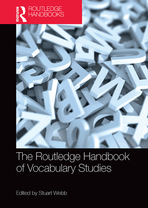 The Routledge Handbook of Vocabulary Studies by Stuart Webb, 9781032401270