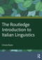 The Routledge Introduction to Italian Linguistics by Cinzia Russi, 9780367523459