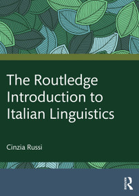 The Routledge Introduction to Italian Linguistics by Cinzia Russi, 9780367523459