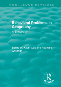 Routledge Revivals: Behavioral Problems in Geography (1969) (A Symposium) - 9780815378297 by Kevin Cox, Reginald Golledge, 9780815378297