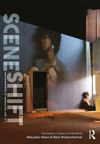 Scene Shift (U.S. Set Designers in Conversation) by Maureen Weiss, Sibyl Wickersheimer, 9780367638764