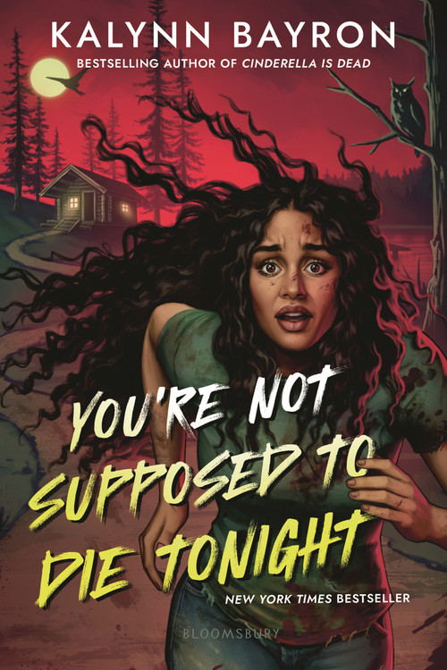 You're Not Supposed to Die Tonight - 9781547614141 by Kalynn Bayron, 9781547614141