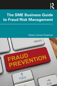 The SME Business Guide to Fraud Risk Management by Robert James Chapman, 9781032055466