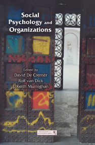 Social Psychology and Organizations - 9780415651820 by David De Cremer, Rolf van Dick, J. Keith Murnighan, 9780415651820